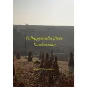Palviainen, Polkupyörällä Etelä-Kaukasiaan - Osa 1