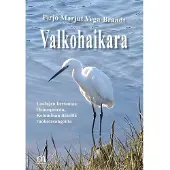 Vega-Brandt Pirjo Marjut, Valkohaikara