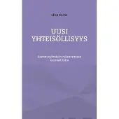 Raina, Uusi yhteisöllisyys - Kasvatusyhteisön rakentamisen ammattitaito