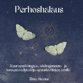 Alenius, Perhoshalaus - Neuropsykologiaa, ahdingonsieto- ja tunnesäätelytaitoja ajatuskarttojen avulla