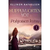 Rafaelsen, Pohjoisen kutsu - Huippuvuorten yöt 1