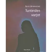 Lähteensilmä, Tunteiden varjot