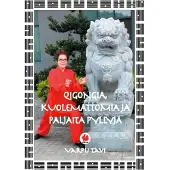 Tavi, Qigongia, kuolemattomia ja paljaita pyllyjä