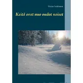 Issakainen, Keitä ovat nuo oudot naiset