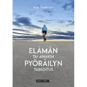 Helamaa, Elämän tai ainakin pyöräilyn tarkoitus