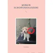 Rokka, Minun Schopenhauerini