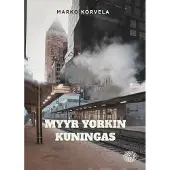 Korvela, Myyr Yorkin kuningas