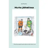 Tuominen, Murha jäähallissa - Rikosylikonstaapeli Jaana Lindegrenin tutkimuksia 5. osa