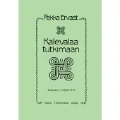 Ervast, Kalevalaa tutkimaan