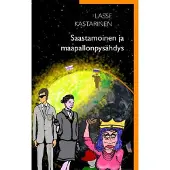 Kastarinen, Saastamoinen ja maapallonpysähdys