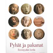 Pyhät ja pakanat - Ihmisyyden kuvia