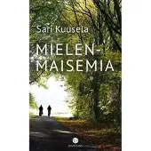 Kuusela, Mielenmaisemia - Merkityksellisen elämän jäljillä