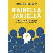 Luoma, Kaikella järjellä - Johda tiimisi toimimaan järkevästi ja älykkäästi