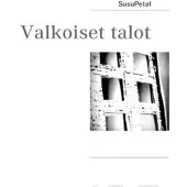 SusuPetal, Valkoiset talot