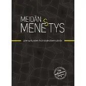Meidän mene(s)tys - Pienyritysten koronakokemuksia