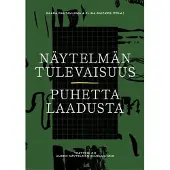 Snicker, Näytelmän tulevaisuus - Puhetta laadusta