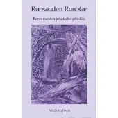 Myllyoja, Runsauden Runotar