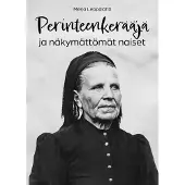 Leppälahti, Perinteenkerääjä ja näkymättömät naiset