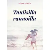 Kupiainen, Tuulisilla rannoilla - Runoja ja ajatelmia