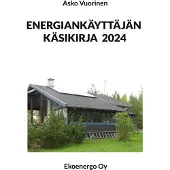 Vuorinen, Energiankäyttäjän käsikirja 2024