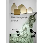 Laine, Vanhan kaupungin koskella