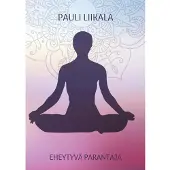 Liikala, Eheytyvä parantaja
