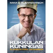 Rubanovitsch, Kukkulan Kuningas - 10 askelta itsesi johtamiseen