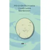 Toivonen, Minänäkökulmasta maailmassa läsnäoloon