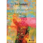 Sandqvist, Döden, döden i Fliessendorf - Roman