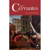 Cervantes Saavedra, Välinäytöksiä