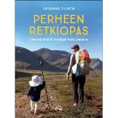Ylinen, Perheen retkiopas - Lähiretkistä pitkiin vaelluksiin