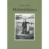 Tanttu, Helsinkiläinen - Asukkaana kaupunginosissa