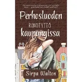 Walton, Perhosluodon runotyttö kaupungissa