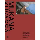 Söderlund, Mukana kuvassa - Valokuvaus vapautuksen käytäntönä