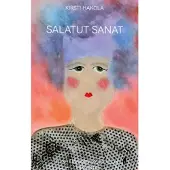 Hakola, Salatut sanat - Tositarinoita kohtalon oikuista
