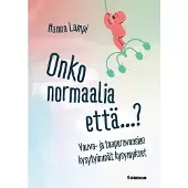 Lampi, Onko normaalia että...? - Vauva- ja taaperovuosien kysytyimmät kysymykset