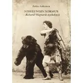 Asikainen, Nibelungin sormus - Richard Wagnerin apokalypsi