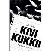 Kivi kukkii - Kirjoituksia vankilasta