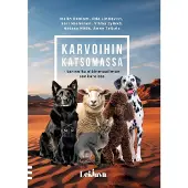 Teijula, Karvoihin katsomassa - Tarinoita eläinmaailman sankareista