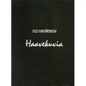 Hyvärinen, Haavekuvia - kolme draamaa