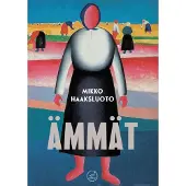 Haaksluoto, Ämmät - Episodiromaani