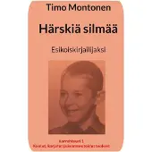 Montonen, Härskiä silmää - Esikoiskirjailijaksi