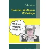 Murto, Wanhan kulkurin witsikirja - woihan wanha witsi