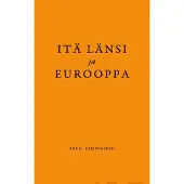 Kemppainen, Itä Länsi ja Eurooppa
