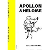 Nelimarkka, Apollon & Heloise - La comédie faunaine