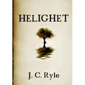 Ryle, Helighet - Dess natur, hinder, svårigheter och rötter