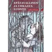 Heinsaar, Epätavallinen ja uhkaava luonto