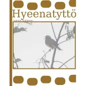 Väätäinen, Hyeenatyttö
