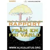 Hannu, Rapport från en fri värld