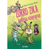 Mäki, Zorro Zika kohtaa unipupun